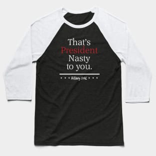 President Nasty Baseball T-Shirt